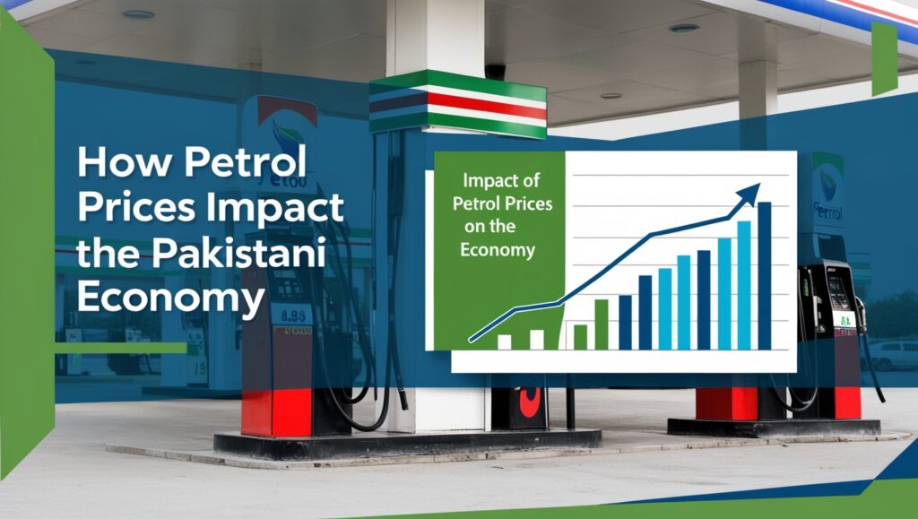 How Petrol Prices Impact the Pakistani Economy